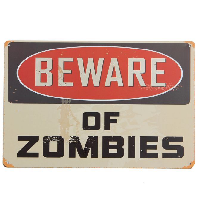plechová cedule beware of zombies