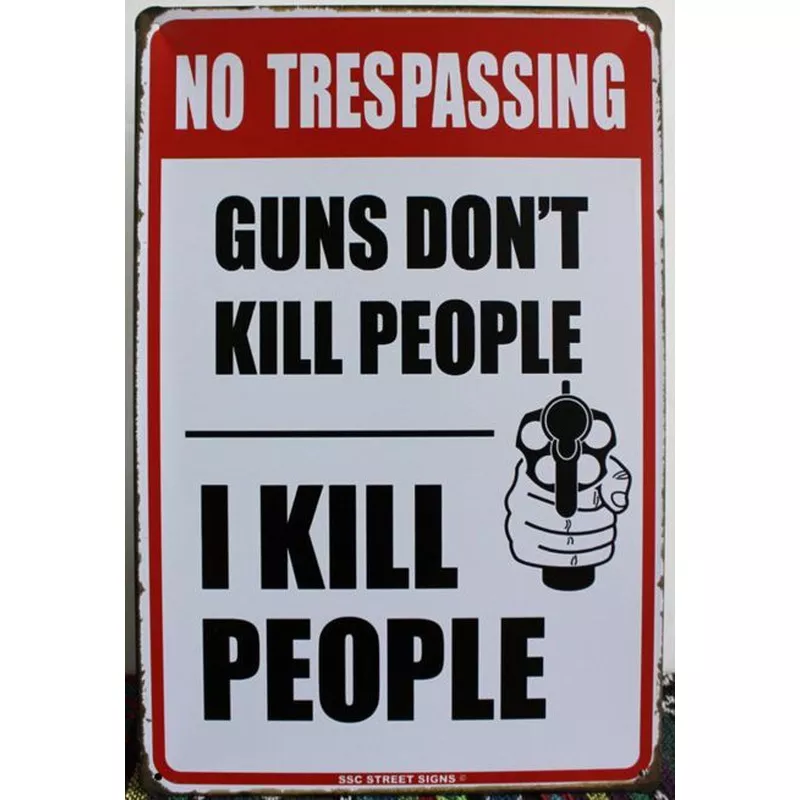 Výstražná cedule No trespassing - I kill people